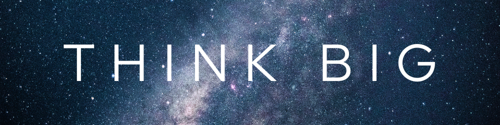 THINK BIG
