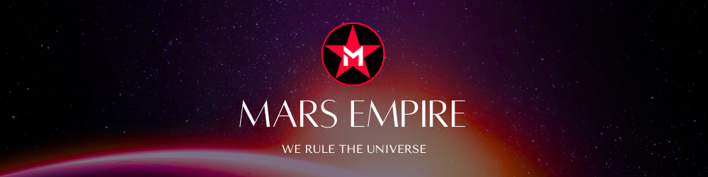MARS EMPIRE – WE RULE THE UNIVERSE ⭕️